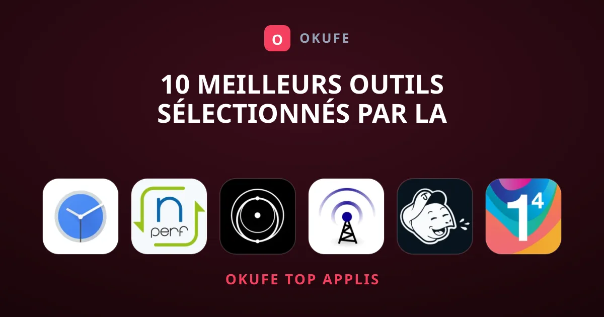 10 Meilleurs Outils Sélectionnés par la Rédaction